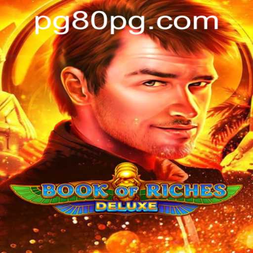 Exploring Book of Riches Deluxe: A Thrilling Adventure in Gaming