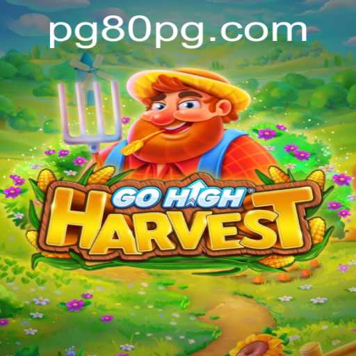 Exploring GoHighHarvest: The Latest Farm Simulation Adventure