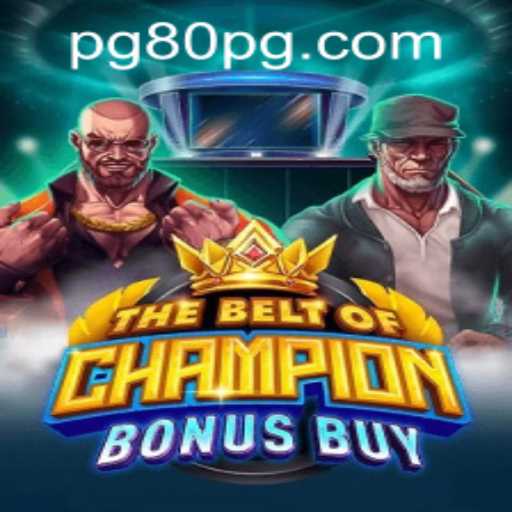 Mastering TheBeltOfChampionBonusBuy – The Ultimate Gaming Experience