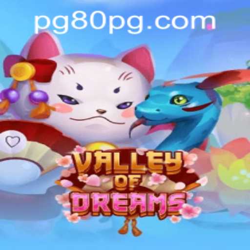 Explore the Enchanting Realm of ValleyofDreams and the New 80pg PH Login Feature